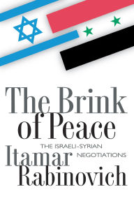 Title: The Brink of Peace: The Israeli-Syrian Negotiations, Author: Itamar Rabinovich
