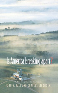 Title: Is America Breaking Apart?, Author: John A. Hall
