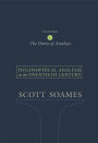 Philosophical Analysis in the Twentieth Century, Volume 1: The Dawn of Analysis