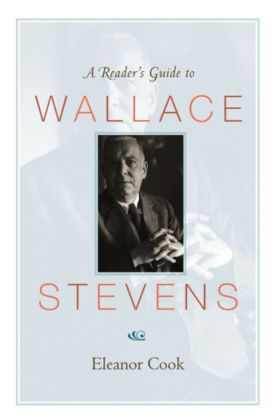 A Reader's Guide to Wallace Stevens