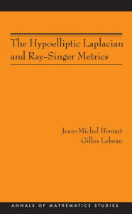 Title: The Hypoelliptic Laplacian and Ray-Singer Metrics. (AM-167), Author: Jean-Michel Bismut