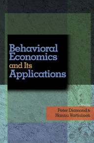 Title: Behavioral Economics and Its Applications, Author: Peter Diamond