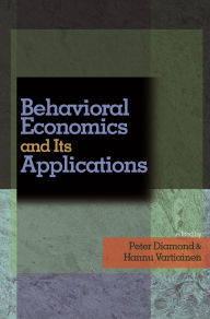 Title: Behavioral Economics and Its Applications, Author: Peter Diamond