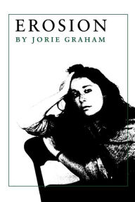 Title: Erosion, Author: Jorie Graham