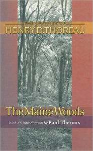 Title: The Maine Woods, Author: Henry David Thoreau