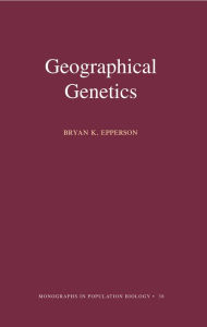 Title: Geographical Genetics, Author: Bryan K. Epperson