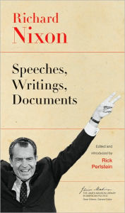 Title: Richard Nixon: Speeches, Writings, Documents, Author: Richard Nixon