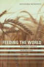 Feeding the World: An Economic History of Agriculture, 1800-2000