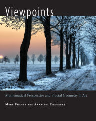 Title: Viewpoints: Mathematical Perspective and Fractal Geometry in Art, Author: Marc Frantz