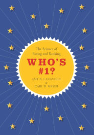 Who's #1?: The Science of Rating and Ranking