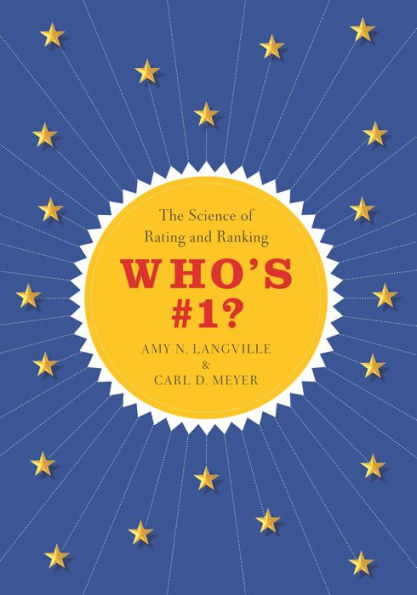 Who's #1?: The Science of Rating and Ranking