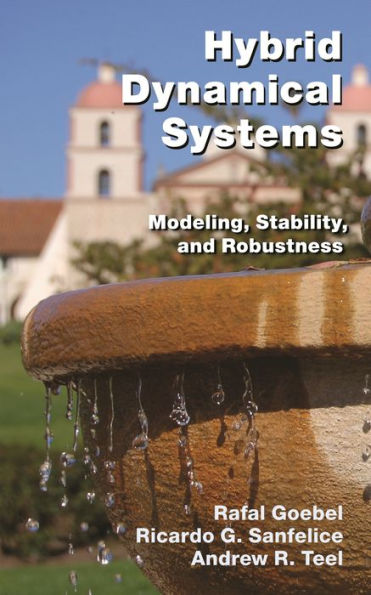 Hybrid Dynamical Systems: Modeling, Stability, and Robustness