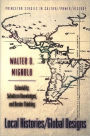 Local Histories/Global Designs: Coloniality, Subaltern Knowledges, and Border Thinking