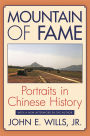 Mountain of Fame: Portraits in Chinese History