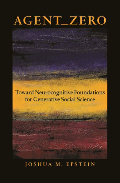Agent_Zero: Toward Neurocognitive Foundations for Generative Social Science