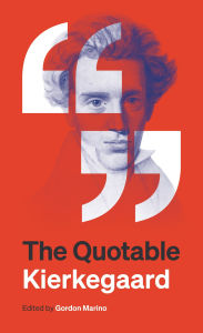 Title: The Quotable Kierkegaard, Author: Søren Kierkegaard