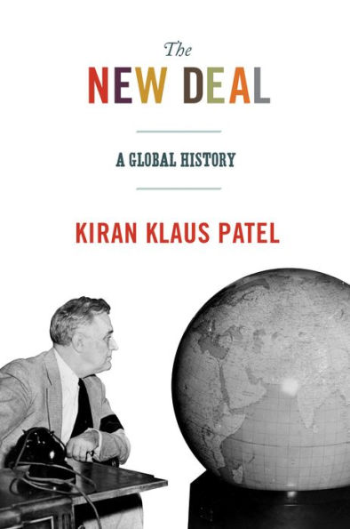 The New Deal: A Global History