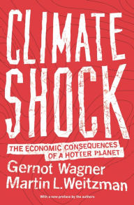 Title: Climate Shock: The Economic Consequences of a Hotter Planet, Author: Gernot Wagner