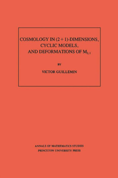 Cosmology in (2 + 1) -Dimensions, Cyclic Models, and Deformations of M2,1
