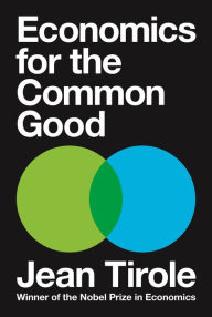 Title: Economics for the Common Good, Author: Jean Tirole