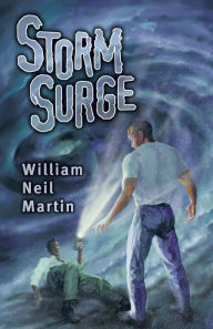 Title: Storm Surge, Author: William Neil Martin