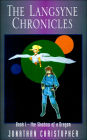 The Langsyne Chronicles: Book I the Shadow of a Dragon