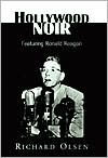 Hollywood Noir: Freaturing Ronald Reagan
