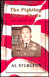 Title: The Fighting Never Stops, Author: Al Sturgeon