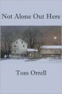 Not Alone Out Here