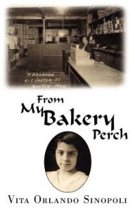 Title: From My Bakery Perch, Author: Vita Sinopoli