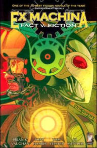 Ex Machina, Volume 3: Fact v. Fiction