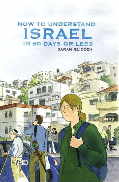How to Understand Israel in 60 Days or Less