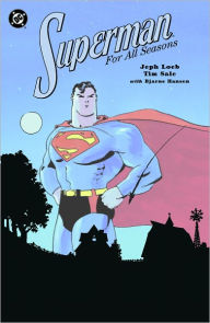 Title: Superman for All Seasons, Author: Jeph Loeb