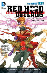 Title: Red Hood and the Outlaws Vol. 1: REDemption (The New 52), Author: Scott Lobdell