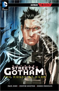 Title: Batman: Streets of Gotham - The House of Hush, Author: Paul Dini