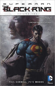 Title: Superman: The Black Ring, Volume 2, Author: Paul Cornell