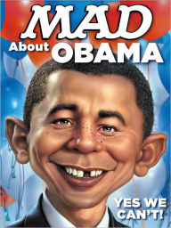 MAD About Obama: Yes We Can't (NOOK Comics with Zoom View)
