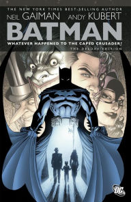 Title: Batman: Whatever Happened to the Caped Crusader?, Author: Neil Gaiman