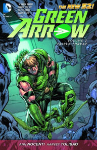Title: Green Arrow Vol. 2: Triple Threat (The New 52), Author: Ann Nocenti