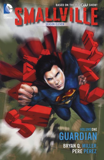 Smallville Season 11 Vol 1 The Guardian By Bryan Q Miller Pere Perez Ebook Barnes And Noble®