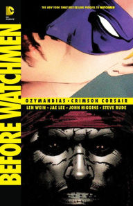 Title: Before Watchmen: Ozymandias/Crimson Corsair, Author: Len Wein
