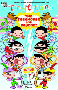 Tiny Titans Vol. 6: The Treehouse and Beyond!