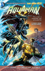 Title: Aquaman Vol. 3: Throne of Atlantis (The New 52), Author: Geoff Johns