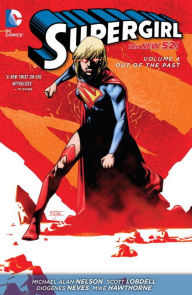 Title: Supergirl Vol. 4: Out of the Past (The New 52), Author: Michael Alan Nelson