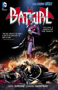 Title: Batgirl Vol. 3: Death of the Family, Author: Gail Simone
