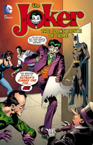 Title: The Joker: The Clown Prince of Crime, Author: Dennis O'Neil