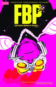 Title: FBP: Federal Bureau of Physics Vol. 1: The Paradigm Shift, Author: Simon Oliver