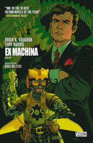 Title: Ex Machina Book One, Author: Brian K. Vaughan