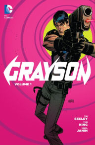 Grayson Vol. 1: Agents of Spyral (The New 52)