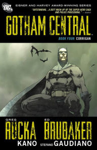 Title: Gotham Central Book 4: Corrigan, Author: Greg Rucka